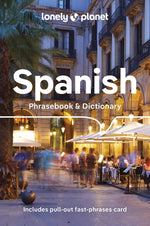Lonely Planet Spanish Phrasebook & Dictionary 9 by Lonely Planet