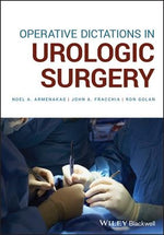 Operative Dictations in Urologic Surgery by Armenakas, Noel A.