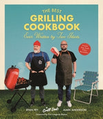 The Best Grilling Cookbook Ever Written by Two Idiots by Anderson, Mark