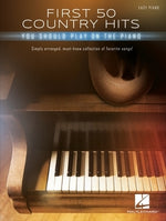 First 50 Country Hits You Should Play on Piano - Easy Piano Songbook with Lyrics by Hal Leonard Publishing Corporation