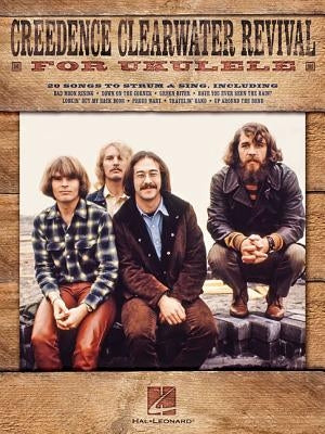 Creedence Clearwater Revival for Ukulele by Creedence Clearwater Revival