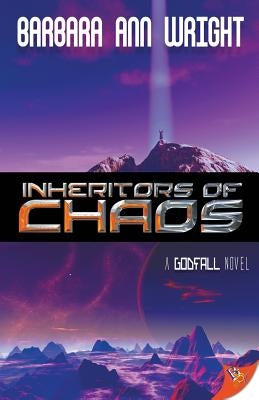 Inheritors of Chaos by Wright, Barbara Ann