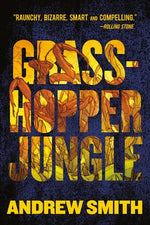 Grasshopper Jungle by Smith, Andrew