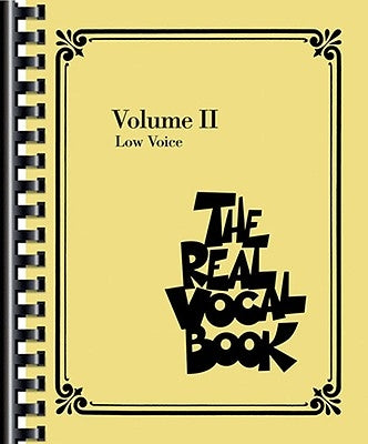 The Real Vocal Book - Volume II: Low Voice by Hal Leonard Corp