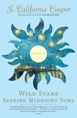 Wild Stars Seeking Midnight Suns by Cooper, J. California