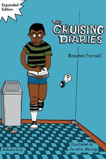 The Cruising Diaries: Expanded Edition by Purnell, Brontez