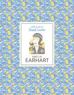 Little Guides to Great Lives: Amelia Earhart by Thomas, Isabel