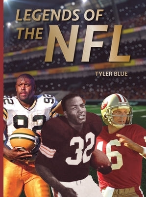 Legends of the NFL by Blue, Tyler