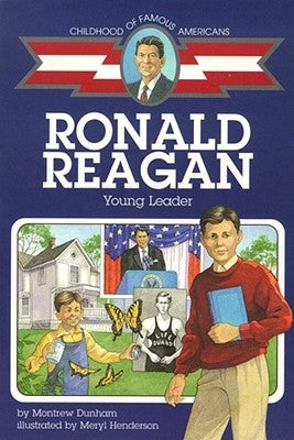 Ronald Reagan: Young Leader by Dunham, Montrew