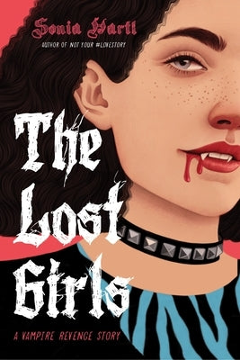 The Lost Girls: A Vampire Revenge Story by Hartl, Sonia