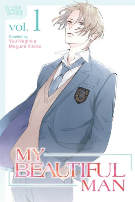 My Beautiful Man, Volume 1 (Manga): Volume 1 by Yuu Nagira