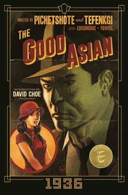 The Good Asian: 1936 Deluxe Edition by Pichetshote, Pornsak