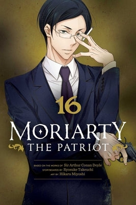 Moriarty the Patriot, Vol. 16 by Takeuchi, Ryosuke