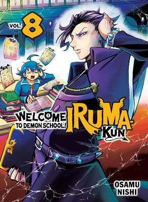 Welcome to Demon School! Iruma-Kun 8 by Nishi, Osamu