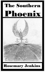 The Southern Phoenix by Jenkins, Rosemary