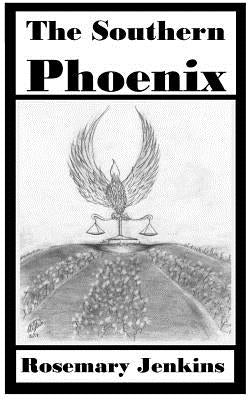 The Southern Phoenix by Jenkins, Rosemary