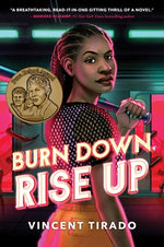 Burn Down, Rise Up by Tirado, Vincent