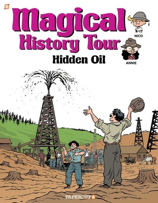 Magical History Tour Vol. 3: Hidden Oil: Hidden Oil by Erre, Fabrice