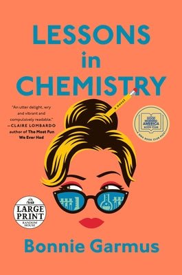 Lessons in Chemistry by Garmus, Bonnie