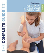 The Complete Guide to Sports Massage 4th Edition by Paine, Tim