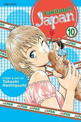 Yakitate!! Japan, Volume 10 by Hashiguchi, Takashi