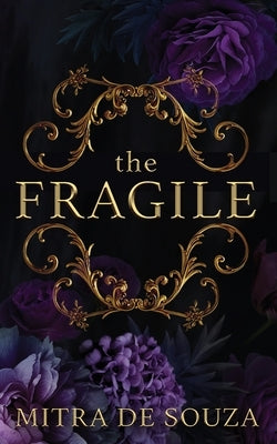 The Fragile by Souza, Mitra de