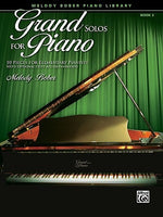 Grand Solos for Piano, Bk 2: 10 Pieces for Elementary Pianists with Optional Duet Accompaniments by Bober, Melody