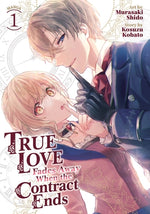 True Love Fades Away When the Contract Ends (Manga) Vol. 1 by Kobato, Kosuzu