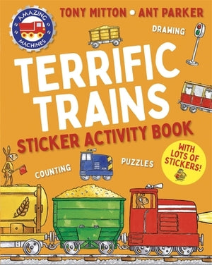 Amazing Machines Terrific Trains Sticker Activity Book by Mitton, Tony