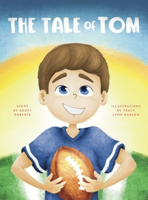 The Tale of Tom by Roberts, Geoff