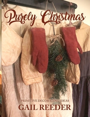 Purely Christmas by Reeder, Gail