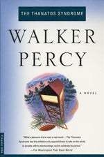 The Thanatos Syndrome by Percy, Walker