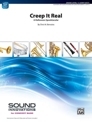 Creep It Real: A Halloween Spooktacular, Conductor Score & Parts by Bernotas, Chris M.