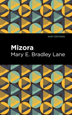 Mizora by Lane, Mary E. Bradley