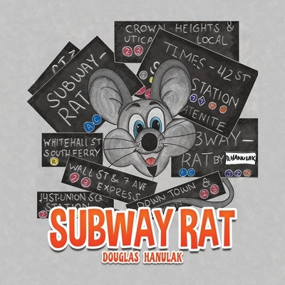 Subway Rat by Hanulak, Douglas