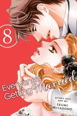 Everyone's Getting Married, Vol. 8 by Miyazono, Izumi