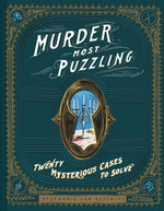 Murder Most Puzzling: 20 Mysterious Cases to Solve (Murder Mystery Game, Adult Board Games, Mystery Games for Adults) by Von Reiswitz, Stephanie