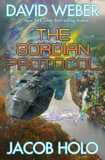 The Gordian Protocol by Weber, David