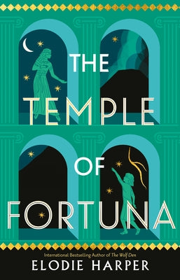 The Temple of Fortuna: Volume 3 by Harper, Elodie