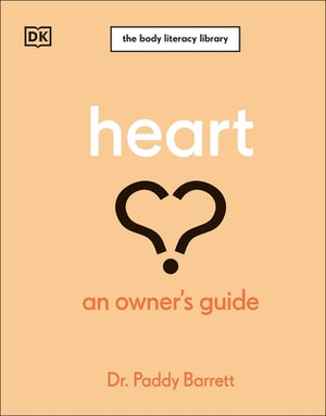 Heart: An Owner's Guide by Barrett, Paddy
