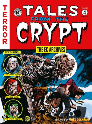 The EC Archives: Tales from the Crypt Volume 4 by Feldstein, Al