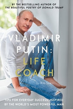 Vladimir Putin: Life Coach by Sears, Robert