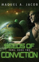 Seeds of Conviction by Jacob, Maquel a.