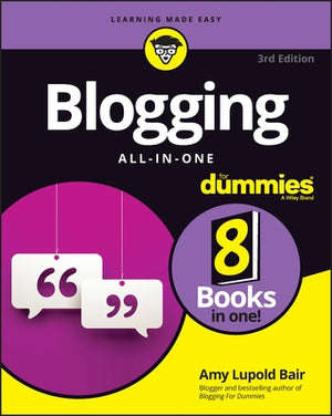 Blogging All-In-One for Dummies by Lupold Bair, Amy