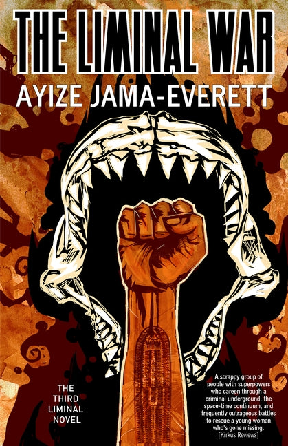 The Liminal War by Jama-Everett, Ayize