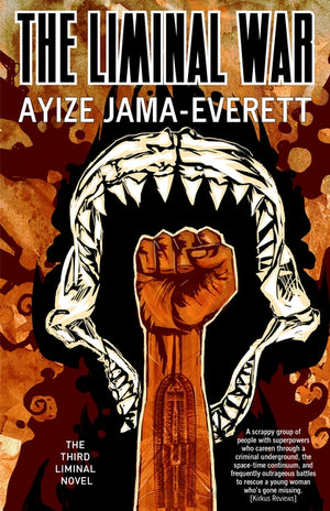 The Liminal War by Jama-Everett, Ayize