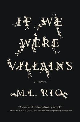 If We Were Villains by Rio, M. L.