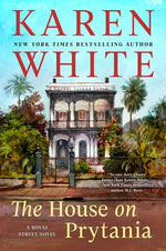 The House on Prytania by White, Karen