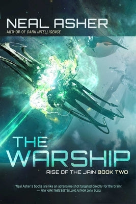 The Warship: Rise of the Jain, Book Twovolume 2 by Asher, Neal