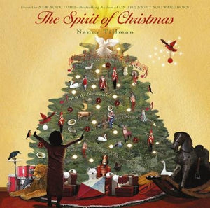Spirit of Christmas by Tillman, Nancy
